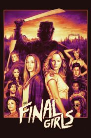 The Final Girls (2015) izle