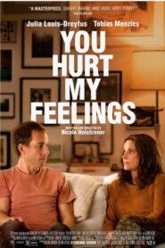 Kırgınım Sana izle / You Hurt My Feelings izle