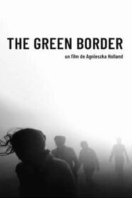Green Border alt yazılı izle